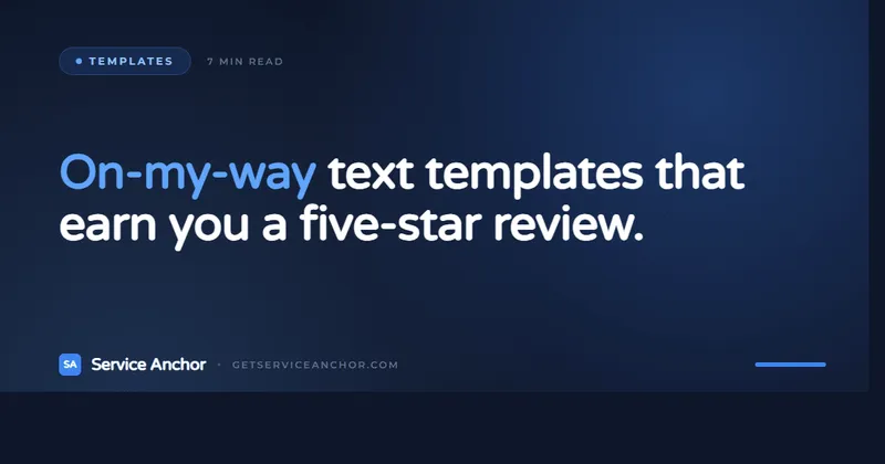 Templates - On-my-way text templates that earn you a five-star review.